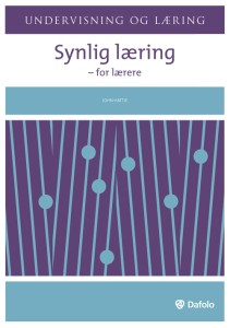 synlig_laring_-_for_larere-john_hattie-visible-learning-for-teachers-danish-translation