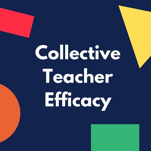 Collective Teacher Efficacy (CTE) according to John Hattie 